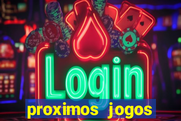 proximos jogos brasileirao serie a